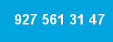 927 561 31 47